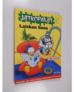käytetty kirja Laiskan linna : Aku Ankan parhaita jatkosarjoja 1970-luvulta
