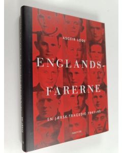 Kirjailijan Asgeir Lode käytetty kirja Englandsfarerne - en Jærsk tragedie 1941-45