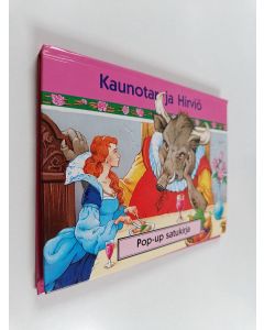 käytetty kirja kaunotar ja hirviö : Pop-up satukirja