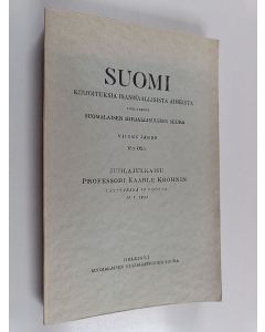 käytetty kirja Suomi - Kirjoituksia isänmaallisista aiheista : Viides jakso, 16. osa - Juhlajulkaisu professori Kaarle Krohnin täyttäessä 70 vuotta 10. v. 1933
