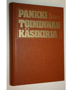 Tekijän Tapani ym. Kauppinen  käytetty kirja Pankkitoiminnan käsikirja