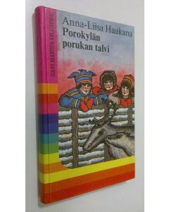 Kirjailijan Anna-Liisa Haakana käytetty kirja Porokylän porukan talvi