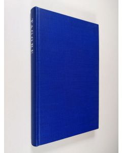 Kirjailijan Rabindranath Tagore käytetty kirja Puutarhuri : Suorasanaisia runoelmia ; Sadhana : Elämän oleellistaminen