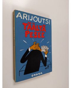 Kirjailijan Arijoutsi käytetty kirja Täältä pesee