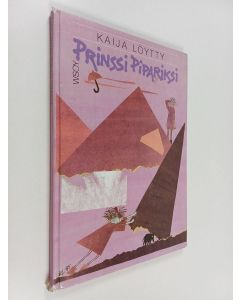 Kirjailijan Kaija Löytty käytetty kirja Prinssi Pipariksi