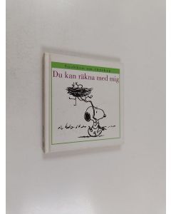 Kirjailijan Charles M. Schulz käytetty kirja Du kan räkna med mig : [Snobben om vänskap] - Snobben om vänskap