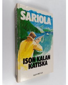 Kirjailijan Mauri Sariola käytetty kirja Ison kalan katiska : rikostarkastaja Susikosken tutkimuksia