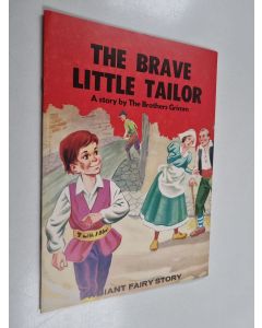Tekijän Jacob Grimm  käytetty teos The brave little tailor