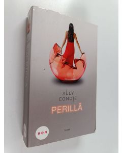 Kirjailijan Ally Condie käytetty kirja Perillä