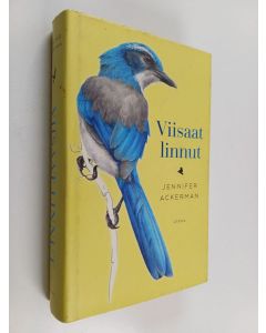 Kirjailijan Jennifer Ackerman käytetty kirja Viisaat linnut