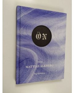 Kirjailijan Mattias Alkberg käytetty kirja Ön : dikter