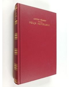 Kirjailijan Anton Tsehov käytetty kirja Neljä näytelmää : Lokki ; Vanja-eno ; Kolme sisarta ; Kirsikkapuisto