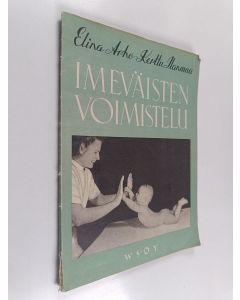 Kirjailijan Elina Arho käytetty kirja Imeväisten voimistelu