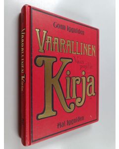 Kirjailijan Conn Iggulden käytetty kirja Vaarallinen kirja : vain pojille