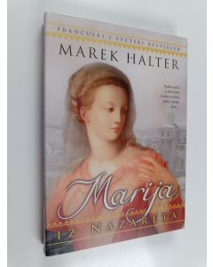Kirjailijan Marek Halter käytetty kirja Marija iz Nazareta