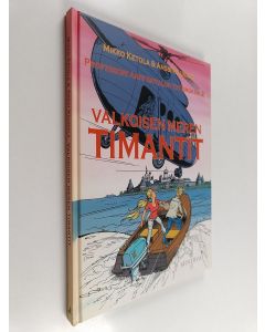 Kirjailijan Mikko Ketola käytetty kirja Valkoisen meren timantit