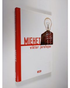 Kirjailijan Viktor Jerofejev käytetty kirja Miehet (ERINOMAINEN)