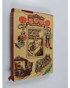 Kirjailijan E. F. Benson käytetty kirja Portrait of an English nobleman - (Georgian)