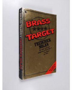 Kirjailijan Frederick Nolan käytetty kirja Brass Target : The Oshawa Project