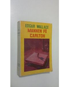Kirjailijan Edgar Wallace käytetty kirja Mannen på Carlton