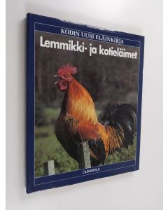 Tekijän Lionel Bender  käytetty kirja Kodin uusi eläinkirja : Lemmikki- ja kotieläimet
