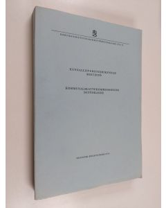 käytetty kirja Kunnallisverotoimikunnan mietintö = Kommunalskattekommissionens betänkande