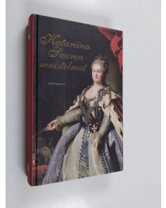 Kirjailijan Venäjän keisarinna Katariina II käytetty kirja Katariina Suuren muistelmat