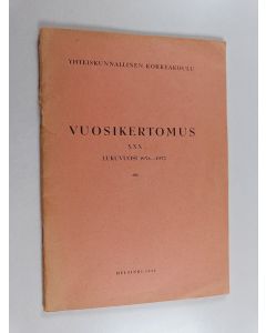 käytetty teos Yhteiskunnallinen korkeakoulu : vuosikertomus 30, lukuvuosi 1954-1955