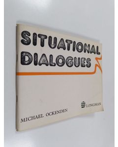 Kirjailijan Michael Ockenden käytetty teos Situational dialogues