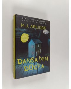 Kirjailijan M. J. Arlidge käytetty kirja Dansa min docka