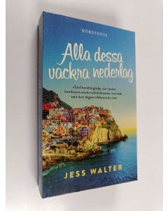 Kirjailijan Jess Walter käytetty kirja Alla dessa vackra nederlag