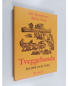 Kirjailijan Alf Henrikson käytetty kirja Tveggehanda : Bilder och vers