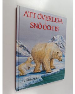 Kirjailijan Jonathan Glover käytetty kirja Att önerleva i snö och is