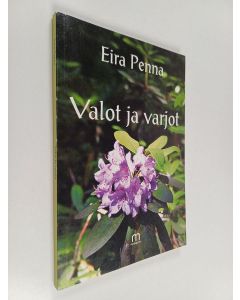 Kirjailijan Eira Penna käytetty kirja Valot ja varjot