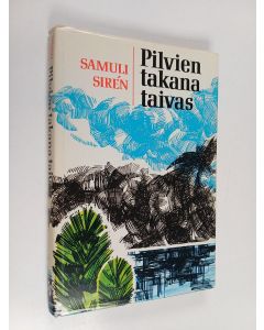 Kirjailijan Samuli Siren käytetty kirja Pilvien takana taivas