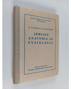 Kirjailijan V. Lassila käytetty kirja Ihmisen anatomia ja fysiologia