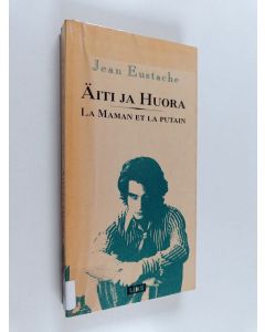 Kirjailijan Jean Eustache käytetty kirja Äiti ja huora