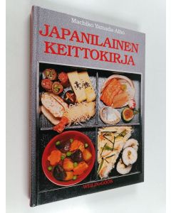 Kirjailijan Machiko Yamada-Alho käytetty kirja Japanilainen keittokirja