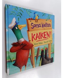 Kirjailijan Alison Ritchie käytetty kirja Sorsa kieltää kaiken!