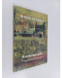 Kirjailijan Hanna Honkola käytetty kirja Nauriskuoppa