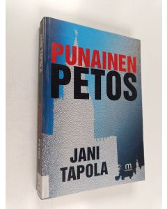 Kirjailijan Jani Tapola käytetty kirja Punainen petos