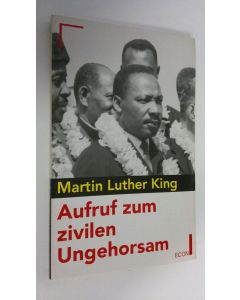 Kirjailijan Martin Luther King käytetty kirja Aufruf zum zivilen Ungehorsam (ERINOMAINEN)
