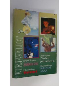 käytetty kirja Kirjavaliot : Spencer, LaVyrle : Sydänten kesä ; Filipovic, Zlata : Zlatan päiväkirja ; Wilson, F. Paul : Valitut ; Innes, Hammond : Kainin maa