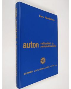 Kirjailijan Eero Hämäläinen käytetty kirja Auton vaihtosähkö- ja puolijohdetekniikka