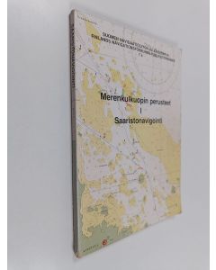 Kirjailijan Kaj-Erik Löfgren käytetty kirja Merenkulkuopin perusteet 1 : Saaristonavigointi