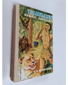 Kirjailijan E. R. Burroughs käytetty kirja Tarzans vilda vänner