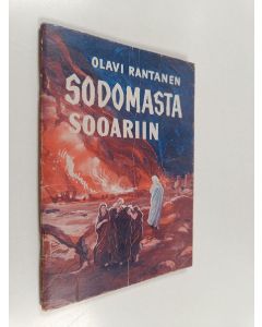 Kirjailijan Olavi Rantanen käytetty teos Sodomasta sooariin