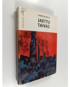 Kirjailijan Christa Wolf käytetty kirja Jaettu taivas