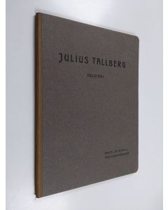 Kirjailijan Julius Tallberg käytetty teos Hintaluettelo no 3 : rauta- ja metalliteollisuustyökoneet