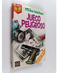 Kirjailijan Mika Waltari käytetty kirja Juego Peligroso